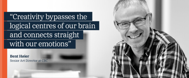 Bent Høier, Senior Art Director at CBC, smiling in a black-and-white portrait with the quote: 